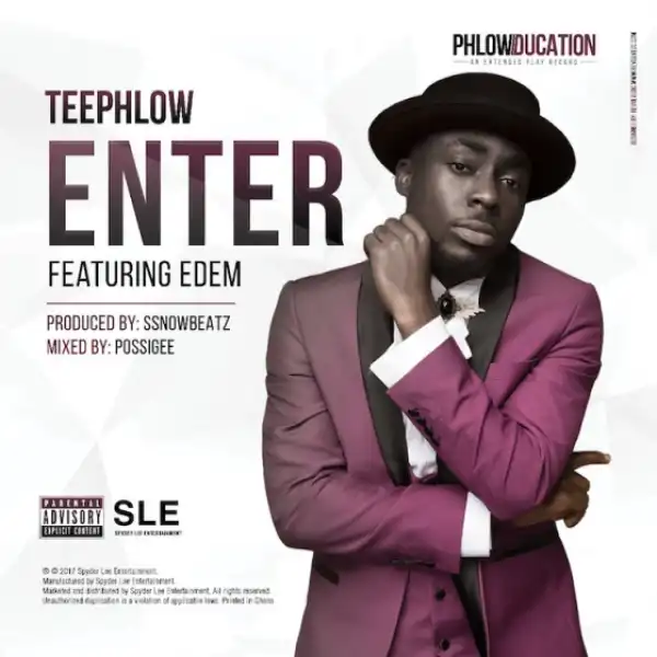 Teephlow - Enter Ft. Edem